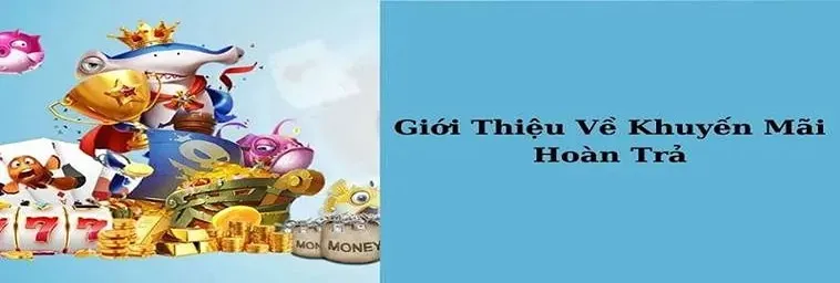 Khám Phá Chương Trình Hoàn Trả Không Giới Hạn Tại LD789